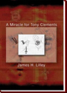 A Miracle for Tony Clements