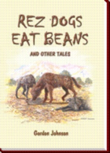 Rez Dogs Eat Beans