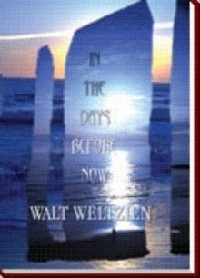 In The Days Before Now