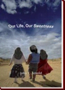 Our Life, Our Sweetness