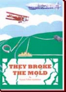 They Broke the Mold