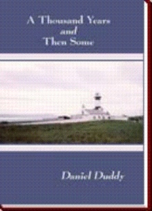 A Thousand Years and Then Some