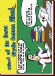 MIND OF ITS OWN: CLYDE COMES ALIVE!