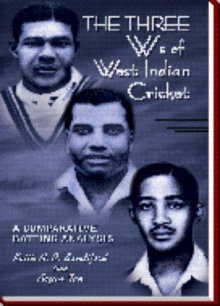 THE THREE Ws of West Indian Cricket