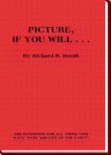 Picture, If You Will . . .