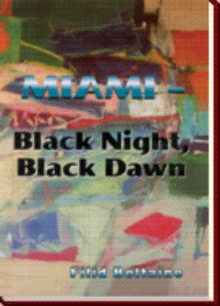 Miami - Black Night, Black Dawn