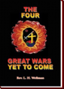 The Four Great Wars Yet to Come