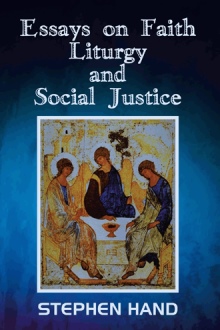 Essays on Faith, Liturgy and Social Justice