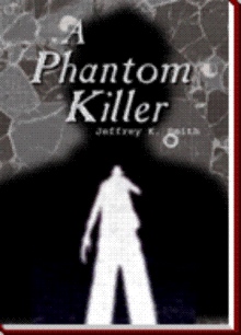 A Phantom Killer