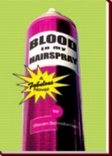 Blood in My Hairspray