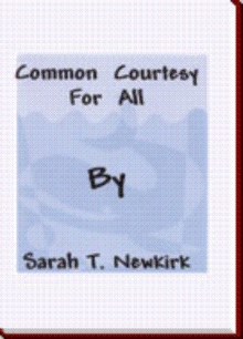 Common Courtesy for All