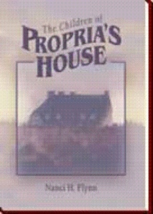 The Children of Propria's House