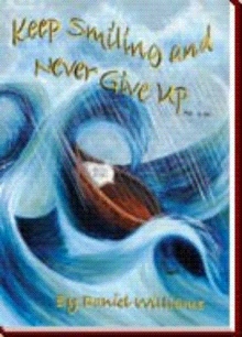 Keep Smiling and Never Give Up!