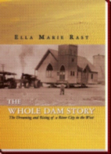 The Whole Dam Story
