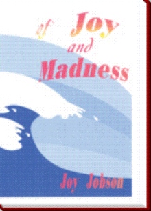 of Joy and Madness