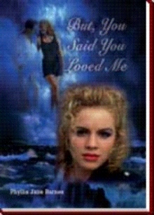 But, You Said You Loved Me