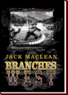 Branches West