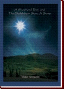 A Shepherd Boy and The Bethlehem Star, A Story
