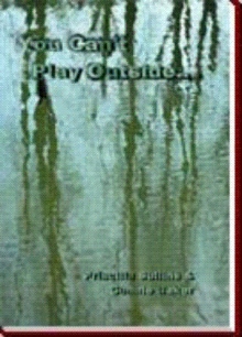 You Can't Play Outside . . .