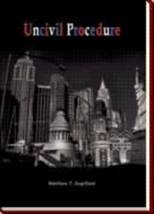 Uncivil Procedure
