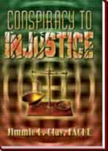 Conspiracy to Injustice