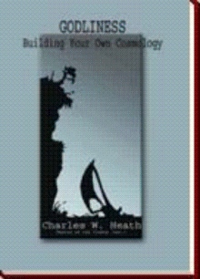 Godliness: Building Your Own Cosmology