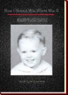 How I Helped Win World War II