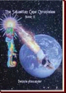 The Sabastian Cane Chronicles Book II