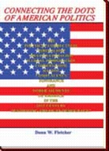 CONNECTING THE DOTS OF AMERICAN POLITICS