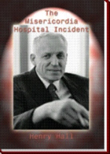 The Misericordia Hospital Incident