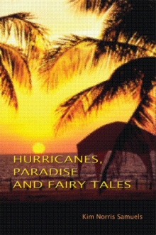 Hurricanes, Paradise and Fairy Tales