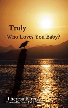 Truly Who Loves You Baby?