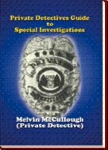 Private Detectives Guide to Special Investigations
