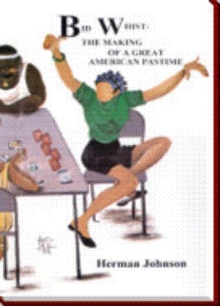 Bid Whist: The Making of a Great American Pastime