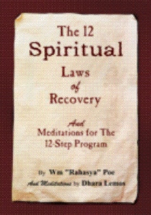The 12 Spiritual Laws of Recovery