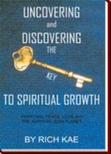UNCOVERING and DISCOVERING THE KEY TO SPIRITUAL GROWTH