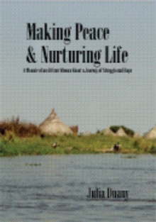 Making Peace & Nurturing Life