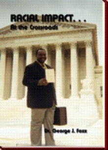 Racial Impact. . . At the Crossroads