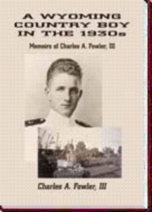 A WYOMING COUNTRY BOY IN THE 1930s