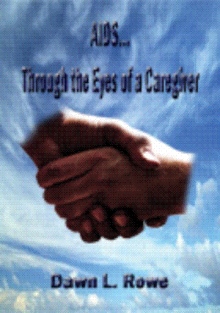 AIDS...Through the Eyes of a Caregiver