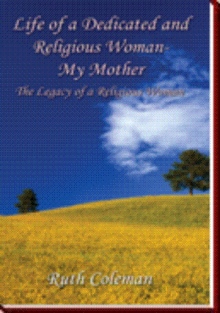 Life of a Dedicated and Religious Woman-My Mother