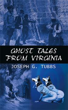 GHOST TALES FROM VIRGINIA