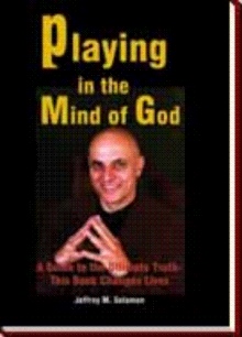 Playing in the Mind of God