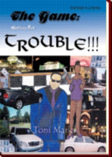 The Game: Nothing But Trouble
