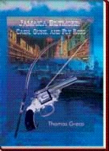 Jamaica Biltmore: Cash, Guns, and Fly Rods