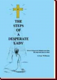 The Steps of A Desperate Lady