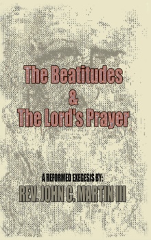 The Beatitudes and The Lords Prayer