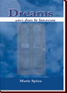 Dreams. . . your door to tomorrow