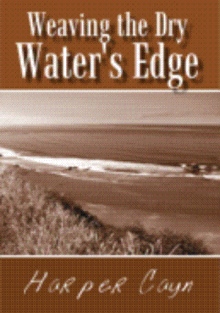 Weaving the Dry Water's Edge