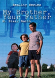 My Brother, Your Father